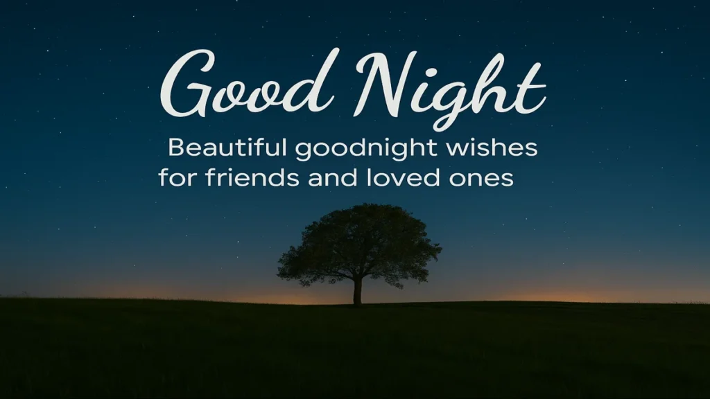 goodnight wishes for friends