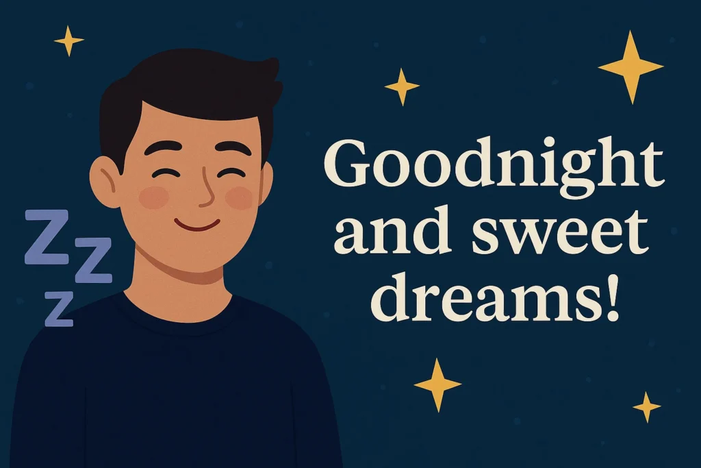 25+ Heartwarming Goodnight Wishes for Friends and Loved Ones 3 goodnight section2