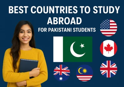 Best Countries to Study Abroad for Pakistani Students