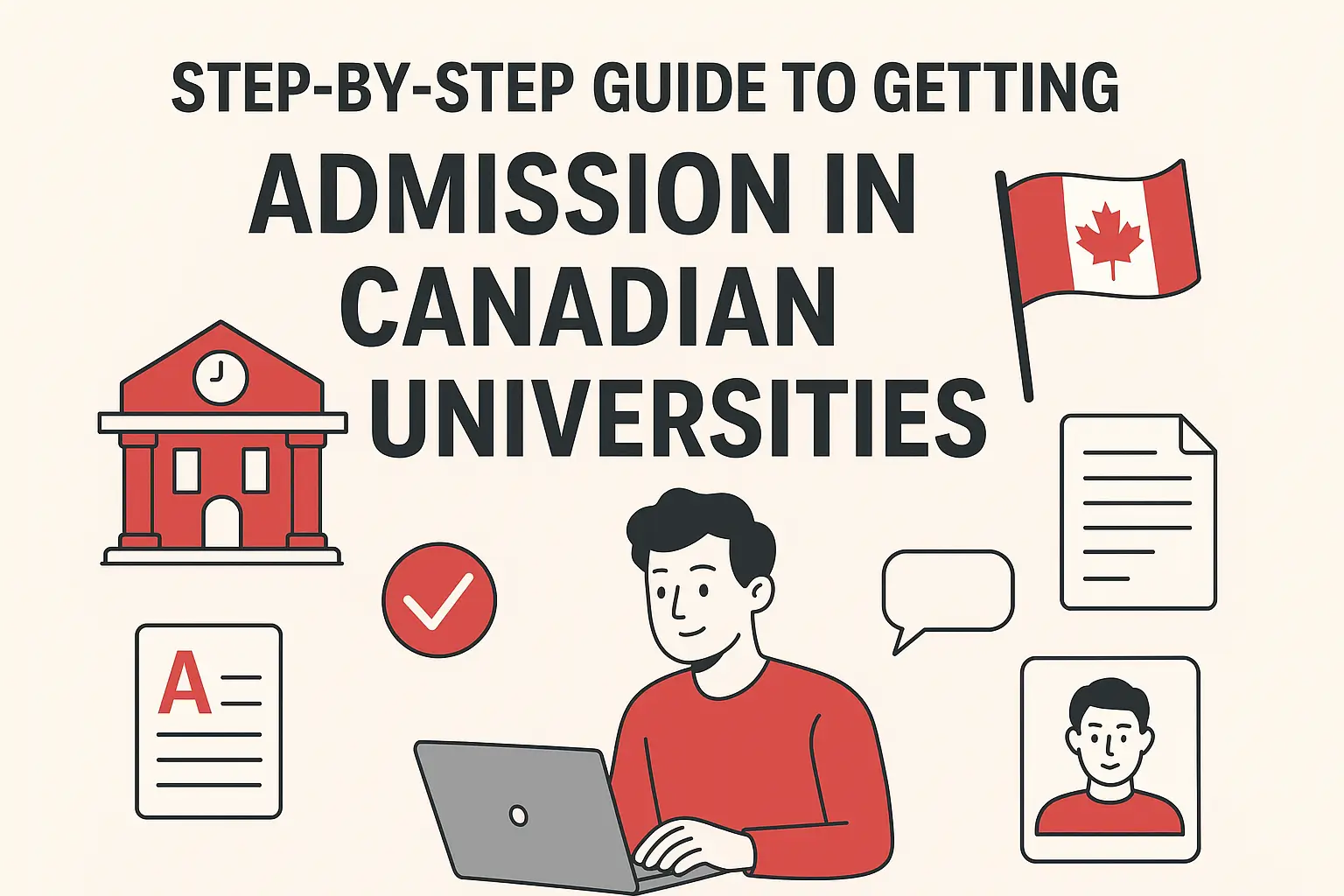 Step-by-Step Guide to Getting Admission in Canadian Universities 1 Getting Admission in Canadian Universities