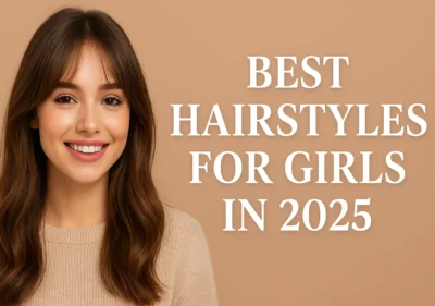 Best Hairstyles for Girls in 2025” displayed on a warm beige background